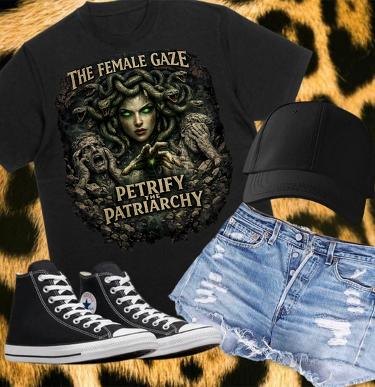 The Female Gaze – Petrify the Patriarchy Tee