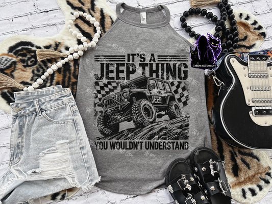 It’s a Jeep Thing Graphic Tank | Off-Road Jeep Shirt | Jeep Lover Apparel